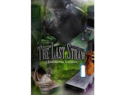 Livro The Last Straw de JaunKerra Sanders ( Inglês )