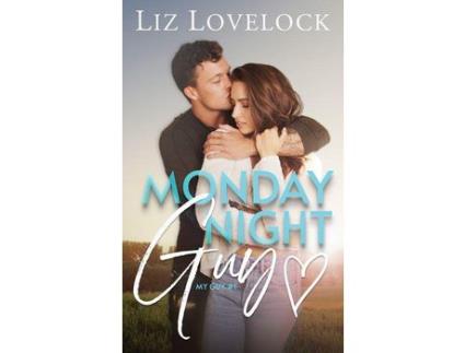 Livro Monday Night Guy: A Clean Enemies To Lovers Sports Romance de Liz Lovelock ( Inglês )