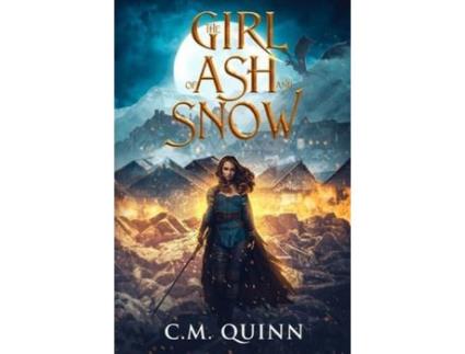 Livro The Girl Of Ash And Snow de C.M. Quinn ( Inglês )