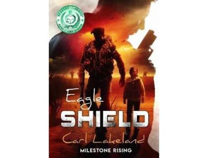 Livro Eagle Shield: Milestone Rising de Carl Lakeland ( Inglês )