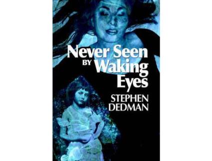 Livro Never Seen By Waking Eyes de Stephen Dedman ( Inglês )