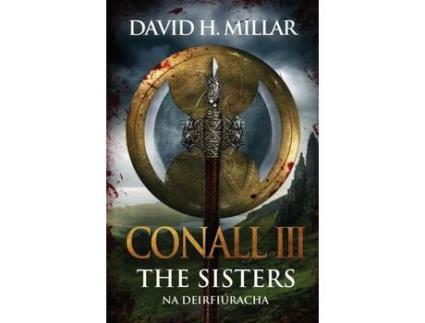 Livro Conall Iii: The Sisters: Na Deirfiúracha de David Haisley Millar ( Inglês )