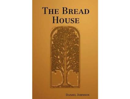 Livro The Bread House de Daniel Johnson ( Inglês )