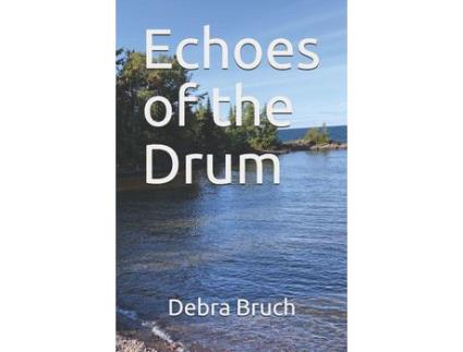 Livro Echoes Of The Drum de Debra Bruch ( Inglês )