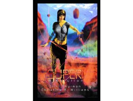 Livro Superi: Revolution : Sp de Christina R. Williams ( Inglês )