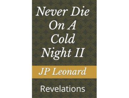 Livro Never Die On A Cold Night Ii: Revelations de JP Leonard ( Inglês )