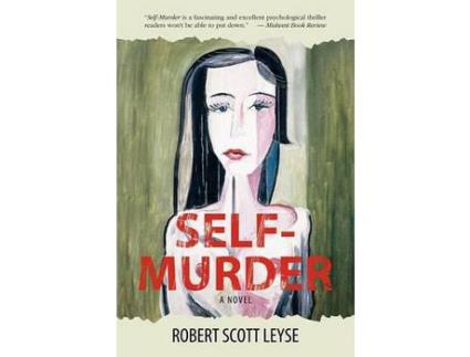 Livro Self-Murder de Robert Scott Leyse ( Inglês )