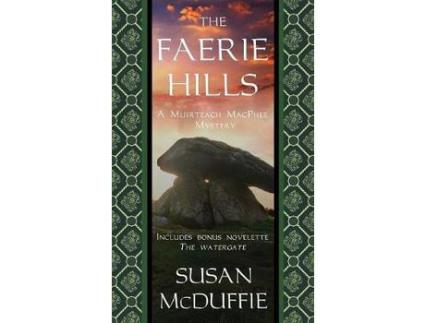 Livro The Faerie Hills: A Muirteach Macphee Mystery de Susan McDuffie ( Inglês )
