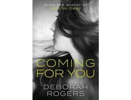 Livro Coming For You de Deborah Rogers ( Inglês )