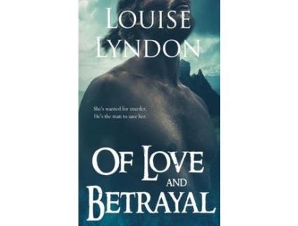 Livro Of Love And Betrayal de Louise Lyndon ( Inglês )