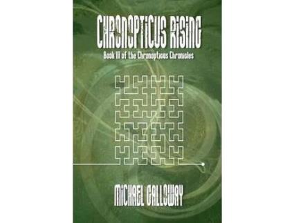 Livro Chronopticus Rising de Michael Galloway ( Inglês )