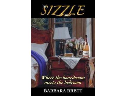 Livro Sizzle: Where The Boardroom Meets The Bedroom de Barbara Brett ( Inglês )