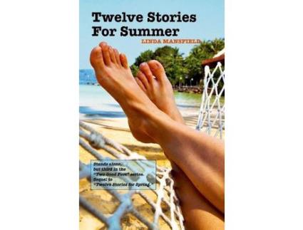 Livro Twelve Stories For Summer de Linda Mansfield ( Inglês )