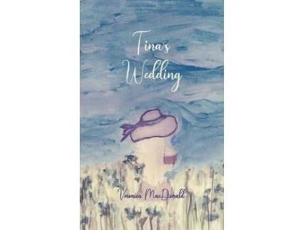Livro Tina'S Wedding de Veronica MacDonald ( Inglês )