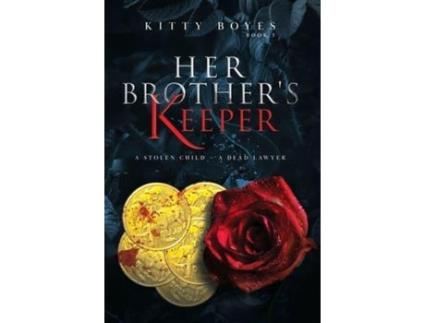 Livro Her Brother'S Keeper: A Stolen Child - A Dead Lawyer de Kitty Boyes ( Inglês )