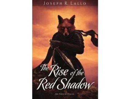 Livro The Rise Of The Red Shadow de Joseph R. Lallo ( Inglês )