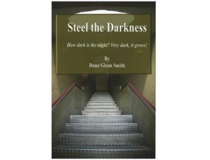 Livro Steel The Darkness: A Nightmare Storm Is Brewing, And It Comes From Hell de Smith G Dana ( Inglês )