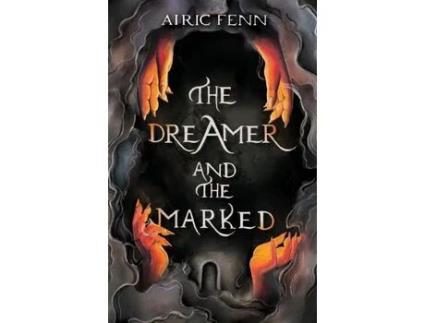 Livro The Dreamer And The Marked de Airic Fenn ( Inglês )