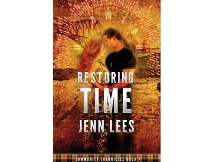 Livro Restoring Time: Community Chronicles Book 4 de Jenn Lees ( Inglês )