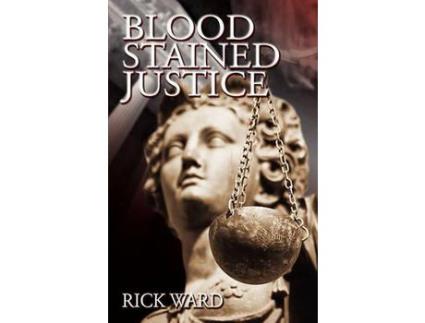 Livro Blood-Stained Justice de Rick Ward ( Inglês )