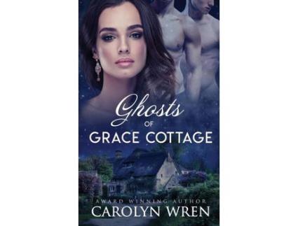 Livro Ghosts Of Grace Cottage de Carolyn Wren ( Inglês )