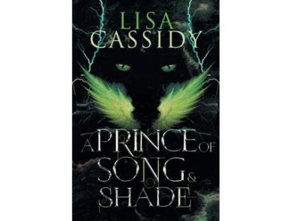 Livro A Prince Of Song And Shade de Lisa Cassidy ( Inglês )