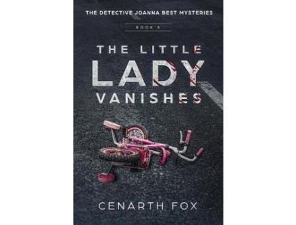 Livro The Little Lady Vanishes: The Detective Joanna Best Mysteries Book 3 de Cenarth Fox ( Inglês )