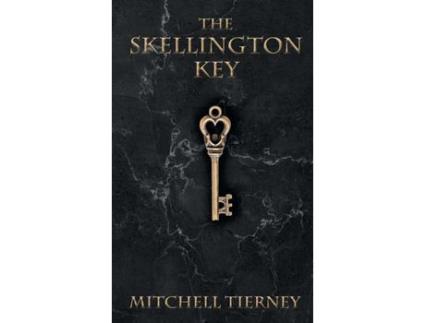 Livro The Skellington Key de Mitchell Tierney ( Inglês )