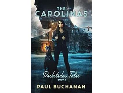 Livro Docksteder Tales: Book 1: The Carolinas de Paul Buchanan ( Inglês )