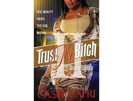 Livro Trust No Bitch 2: Deadly Silence de Ca$h ( Inglês )