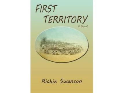 Livro First Territory de Richie Swanson ( Inglês )