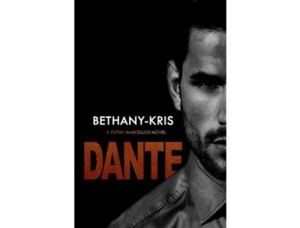 Livro Filthy Marcellos: Dante de Bethany-Kris ( Inglês )