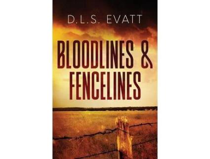Livro Bloodlines &Amp; Fencelines de DLS Evatt ( Inglês )