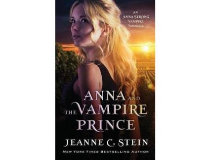 Livro Anna And The Vampire Prince: An Anna Strong Vampire Novella de Jeanne C Stein ( Inglês )