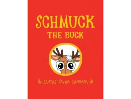 Livro Schmuck The Buck: Santa'S Jewish Reindeer de EXO Books ( Inglês )