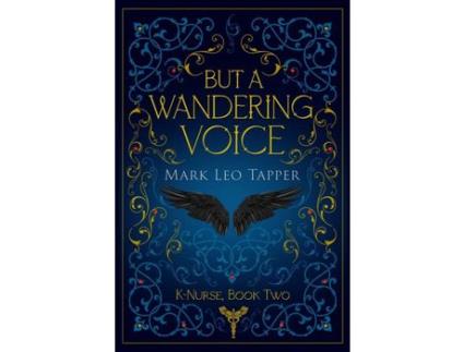 Livro But A Wandering Voice: K-Nurse Book Two de Mark Leo Tapper ( Inglês )