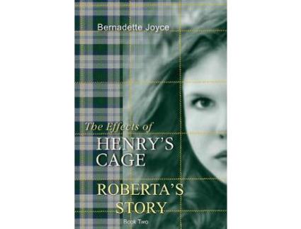 Livro The Effects Of Henry'S Cage.: Roberta'S Story. de Bernadette Joyce ( Inglês )