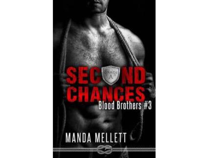 Livro Second Chances (Blood Brothers #3) de Manda Mellett ( Inglês )