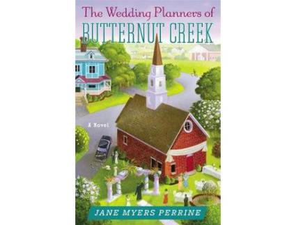 Livro The Wedding Planners Of Butternut Creek: A Novel de Jane Myers Perrine ( Inglês )