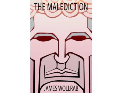 Livro The Malediction de James E Wollrab ( Inglês )