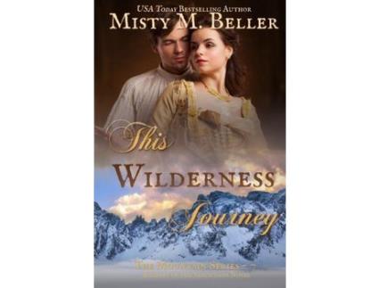 Livro This Wilderness Journey de Misty M. Beller ( Inglês )