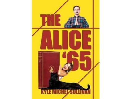 Livro The Alice '65 de Kyle Michel Sullivan ( Inglês )