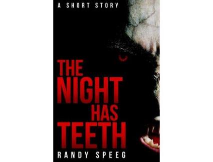 Livro The Night Has Teeth de Randy Speeg ( Inglês )
