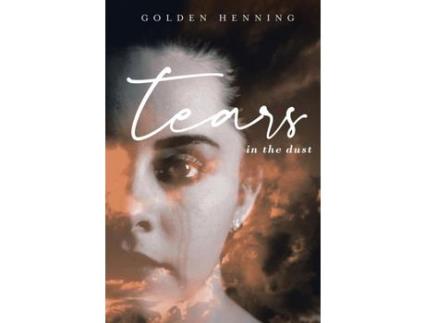 Livro Tears In The Dust de Golden Henning ( Inglês )