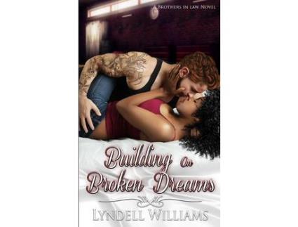 Livro Building On Broken Dreams de Lyndell Williams ( Inglês )