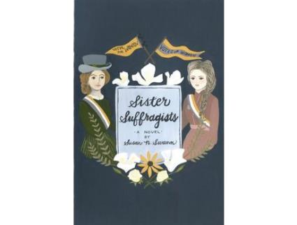 Livro Sister Suffragists de Susan N. Swann ( Inglês )