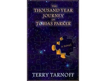 Livro The Thousand Year Journey Of Tobias Parker de Terry Tarnoff ( Inglês )