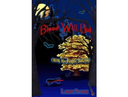 Livro Blood Will Out: (With The Proper Solvent) de Lauren Stoker ( Inglês )