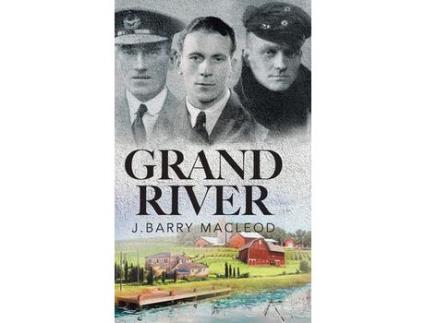 Livro Grand River de J.Barry MacLeod ( Inglês )