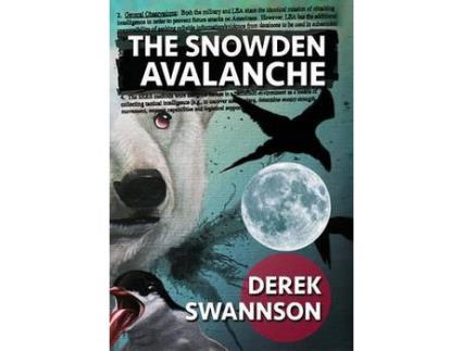 Livro The Snowden Avalanche de Derek Swannson ( Inglês )